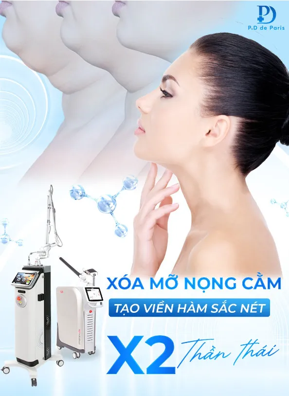 Hủy mỡ nọng cằm, tạo viền hàm sắc nét với công nghệ Meton de Phénix độc quyền tại P.D de Paris