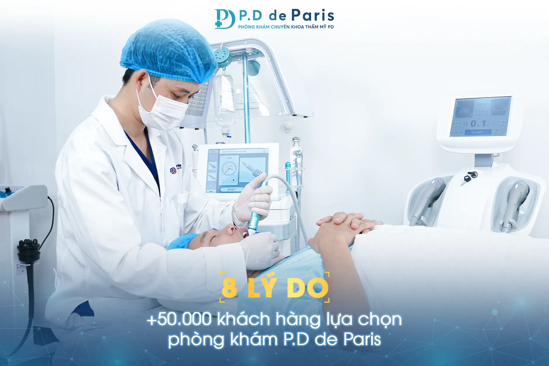 8 lý do +50.000 khách hàng lựa chọn phòng khám P.D de Paris