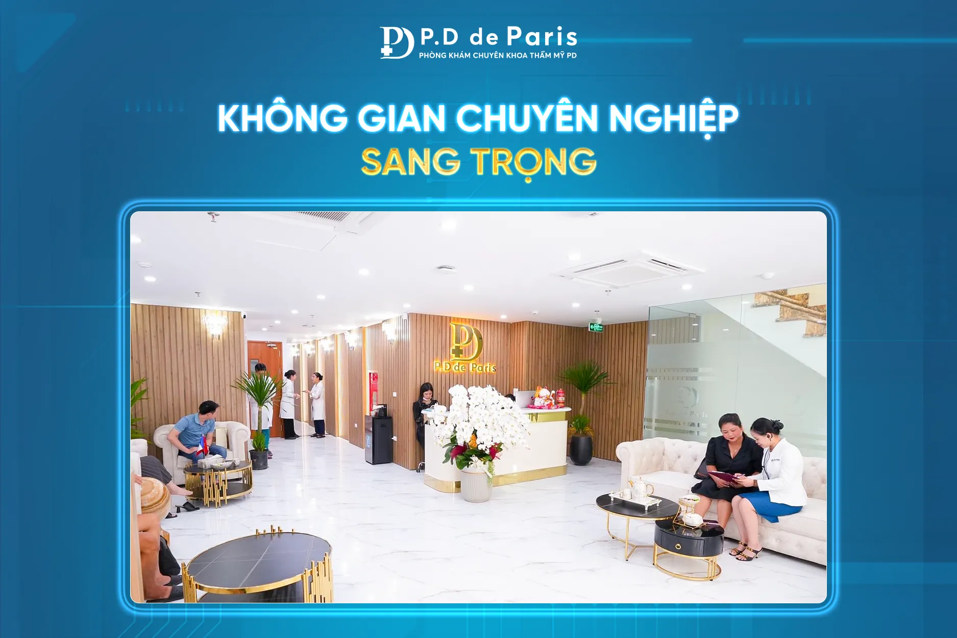 Phòng khám P.D de Paris – tiêu chuẩn thương hiệu thẩm mỹ Quốc tế chuẩn Pháp đầu tiên tại Việt Nam