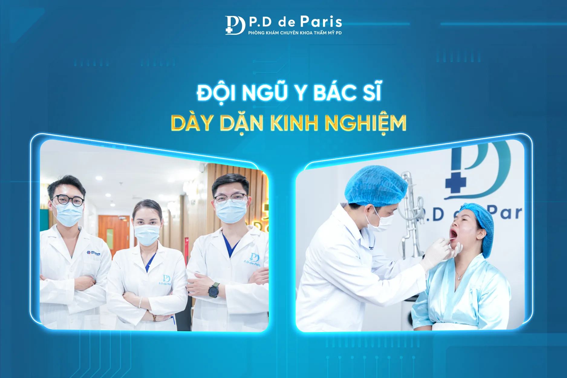 P.D de Paris tự hào với đội ngũ bác sĩ tận tâm và giàu kinh nghiệm