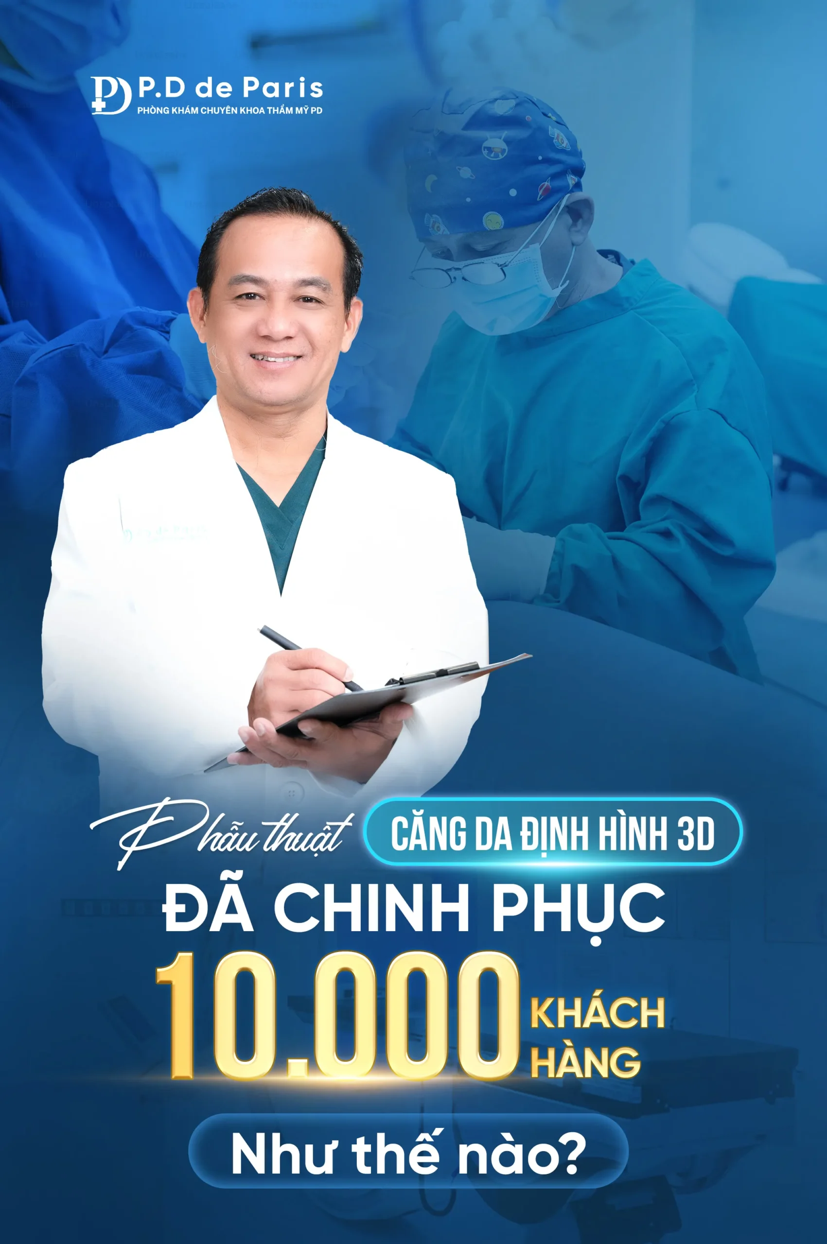Vì sao căng da định hình 3D ở PD DE Paris kỹ thuật SẸO ẩn 2cm là công nghệ đột phá?