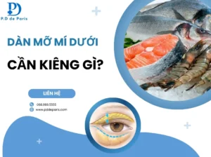 Dàn mỡ mí dưới cần kiêng gì? Những lưu ý quan trọng để mắt hồi phục nhanh và tự nhiên