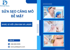 Sửa sẹo căng mô bề mặt khác gì so với laser hay lăn kim?