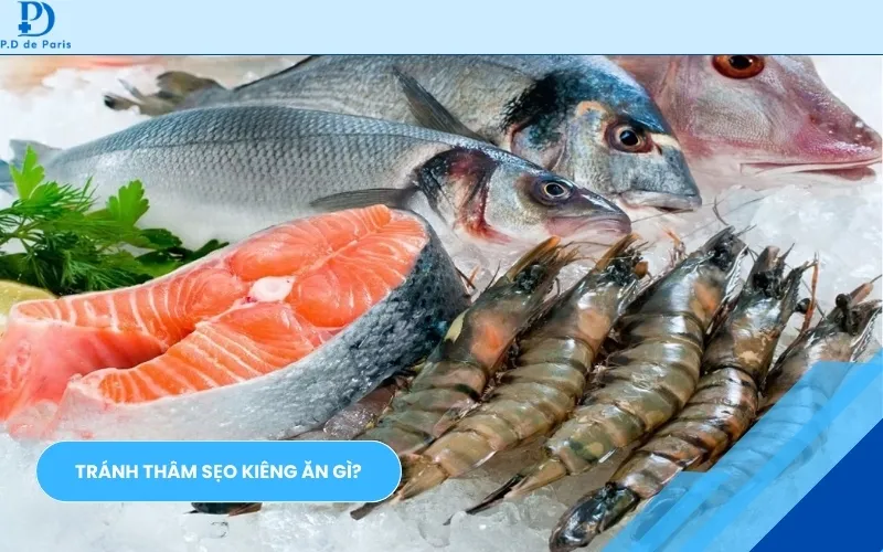 Bị sẹo kiêng ăn gì và nên ăn gì để tránh hình thành sẹo lồi, thâm sẹo